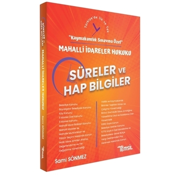 Mahalli Idareler Hukuku Süreler Ve Hap Bilgiler Sami Sönmez