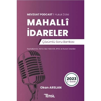 Mahalli Idareler Mevzuat Podcast Soru Bankası Çözümlü Okan Arslan