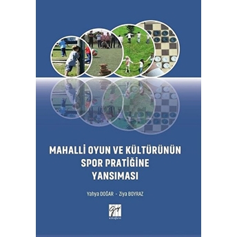 Mahalli Oyun Ve Kültürünün Spor Pratiğine Yansıması - Yahya Doğar