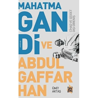 Mahatma Gandi Ve Abdulgaffar Han