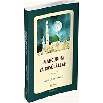 Mahcubum Ya Rasulallah!