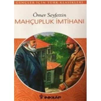 Mahçupluk Imtihanı Ömer Seyfettin