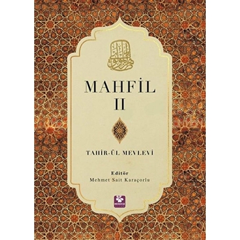 Mahfil 2 Tahirü’l Mevlevi