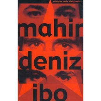 Mahir - Deniz - / Ibo Anlatılan Senin Hikayendir Kolektif