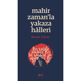 Mahir Zaman’la Yakaza Halleri Necdet Subaşı