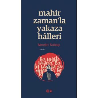 Mahir Zamanla Yakaza Halleri Necdet Subaşı