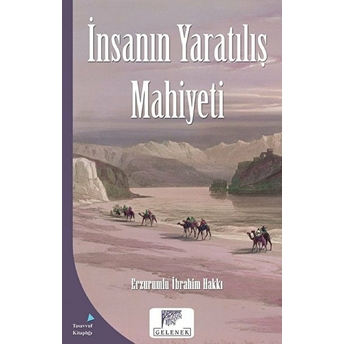 Mahiyet Serisi - Insanın Yaratılış Mahiyeti Erzurumlu Ibrahim Hakkı