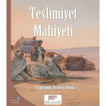 Mahiyet Serisi - Teslimiyet Mahiyeti Erzurumlu Ibrahim Hakkı