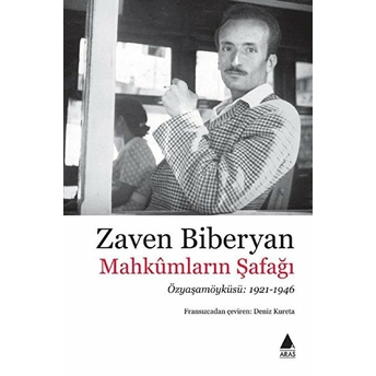 Mahkümlerin Şafağı Zaven Biberyan