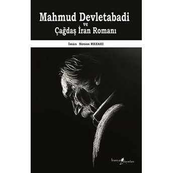 Mahmud Devletabadi Ve Çağdaş Iran Romanı