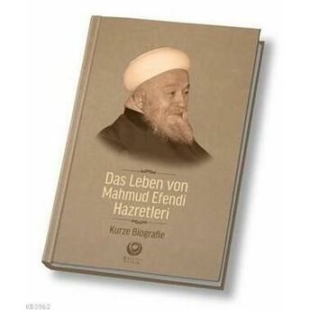 Mahmud Efendi Hazretlerinin Hayatı Almanca Kolektif