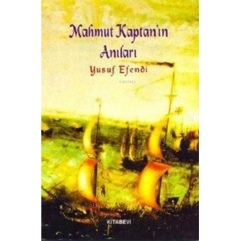 Mahmut Kaptan’ın Anıları Yusuf Efendi