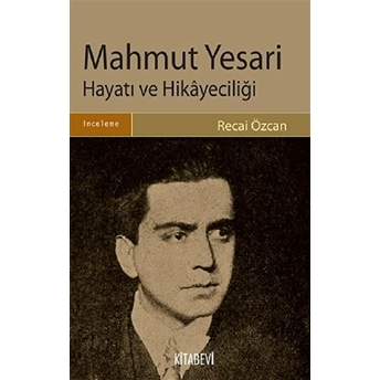 Mahmut Yesari Hayatı Ve Hikayeciliği Recai Özcan