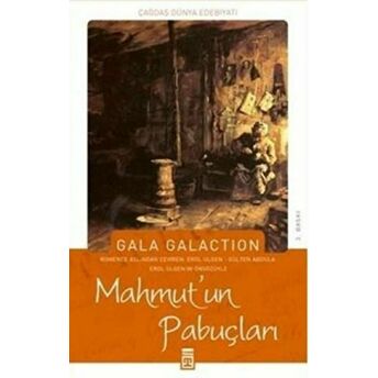 Mahmut'un Pabuçları Gala Galaction