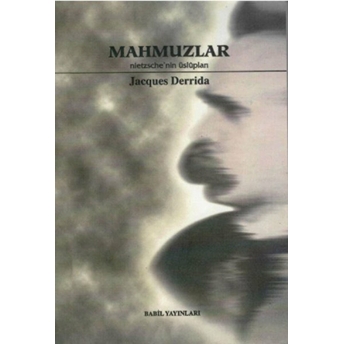 Mahmuzlar Nietzsche'nin Üslupları Jacques Derrida