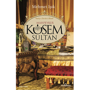 Mahpeyker Kösem Sultan Mehmet Işık