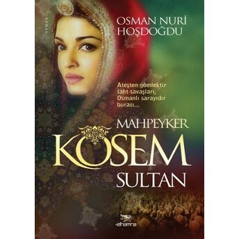 Mahpeyker Kösem Sultan Osman Nuri Hoşdoğdu