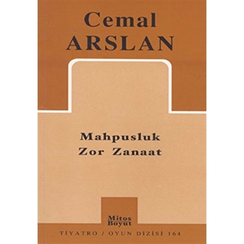 Mahpusluk Zor Zanaat Cemal Arslan