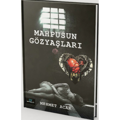 Mahpusun Gözyaşları Mehmet Acar