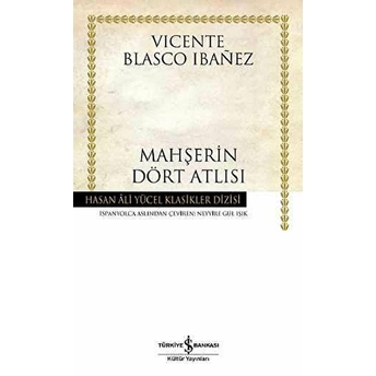 Mahşerin Dört Atlısı Ciltli Vicente Blasco Ibanez