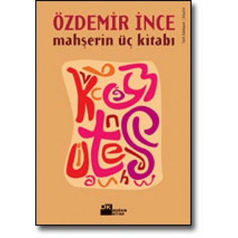 Mahşerin Üç Kitabı Özdemir Ince