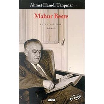 Mahur Beste - Bütün Yapıtları Ahmet Hamdi Tanpınar