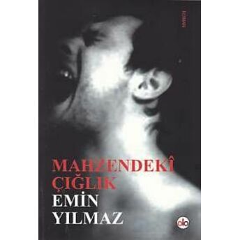 Mahzendeki Çığlık Emin Yılmaz