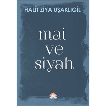 Mai Ve Siyah