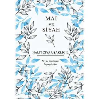 Mai Ve Siyah (Bez Ciltli) Halit Ziya Uşaklıgil