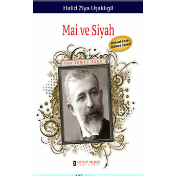 Mai Ve Siyah-Halid Ziya Uşaklıgil