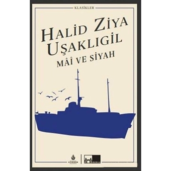 Mai Ve Siyah Halit Ziya Uşaklıgil