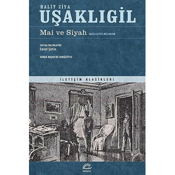 Mai Ve Siyah (Sadeleştirilmiş Basım) Halit Ziya Uşaklıgil