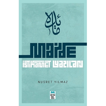 Maide: Istikamet Yazıları Nusret Yılmaz