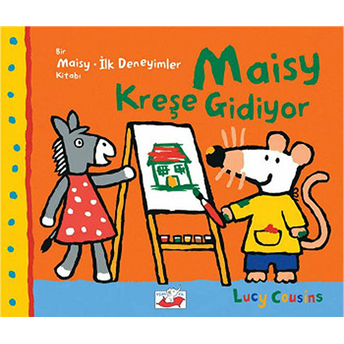 Maisy - Kreşe Gidiyor Lucy Cousins