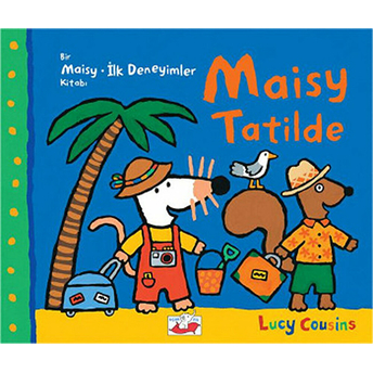 Maisy - Tatilde Lucy Cousins