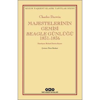 Majestelerinin Gemisi Beagle Günlüğü (1831-1836) Charles Darwin