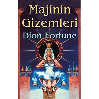 Majinin Gizemleri - Dion Fortune