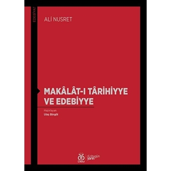 Makâlât-I Târihiyye Ve Edebiyye Kolektif