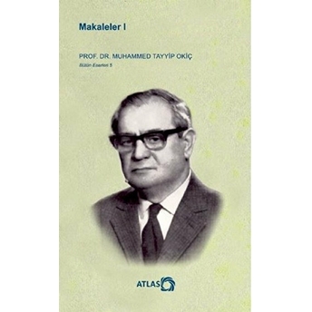 Makaleler 1 - Muhammed Tayyip Okiç