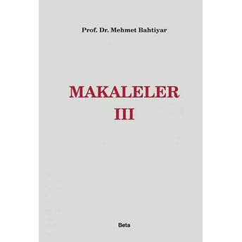 Makaleler 3 Ciltli Mehmet Bahtiyar