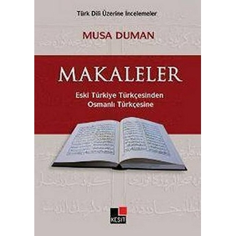 Makaleler Eski Türkiye Türkçesindenosmanlı Türkçesine Musa Duman