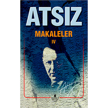 Makaleler Iv Hüseyin Nihal Atsız