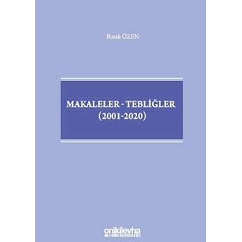 Makaleler-Tebliğler (2001-2020) - Burak Özen