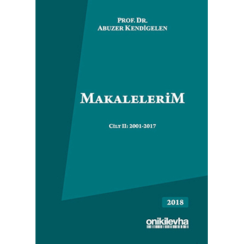 Makalelerim Cilt 2: 2001-2017