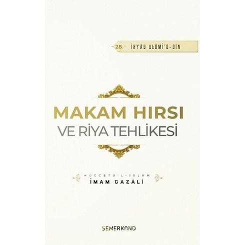 Makam Hırsı Ve Riya Tehlikesi Imam Gazali