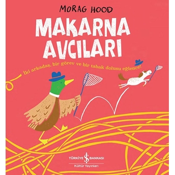 Makarna Avcıları Morag Hood