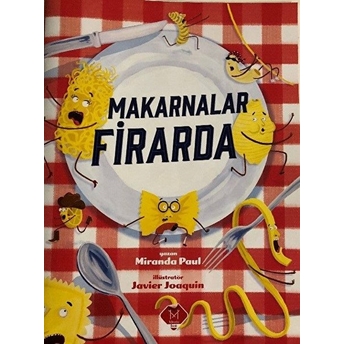 Makarnalar Firarda Miranda Paul