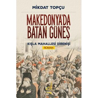 Makedonyada Batan Güneş Mikdat Topçu