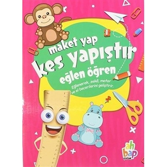 Maket Yap Kes Yapıştır - Eğlen Öğren Kolektif