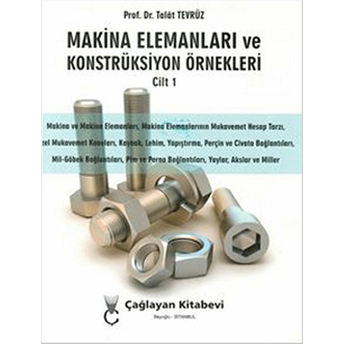 Makina Elemanları Ve Konstrüksiyon Örnekleri Cilt 1